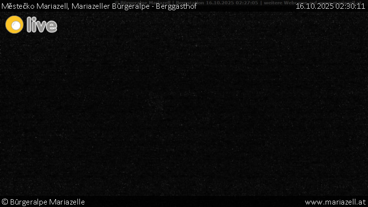 Městečko Mariazell - Mariazeller Bürgeralpe - Berggasthof - 16.10.2025 v 02:30 Městečko Mariazell - Mariazeller Bürgeralpe - Berggasthof - 16.10.2025 v 02:30