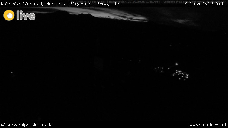 Městečko Mariazell - Mariazeller Bürgeralpe - Berggasthof - 29.10.2025 v 18:00 Městečko Mariazell - Mariazeller Bürgeralpe - Berggasthof - 29.10.2025 v 18:00